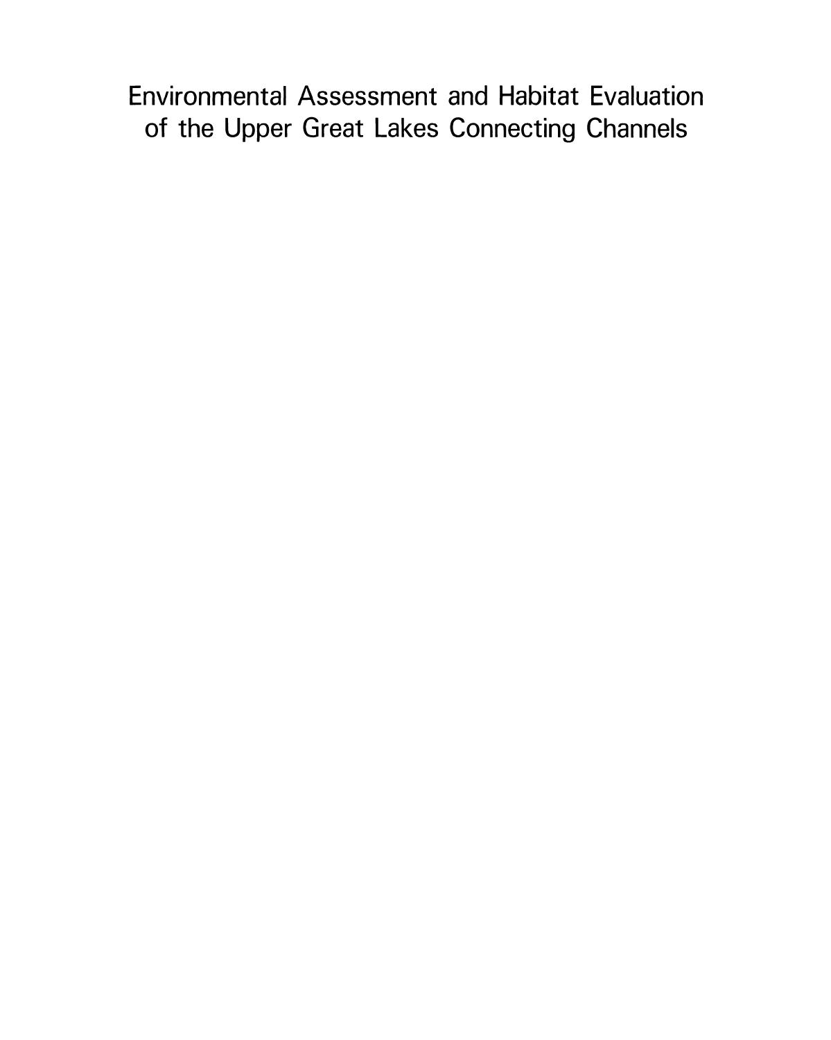Environmental Assessment and Habitat Evaluation of the Upper Great Lakes Connecting Channels by P. B. Kauss (auth.) M. Munawar T. Edsall (eds.)