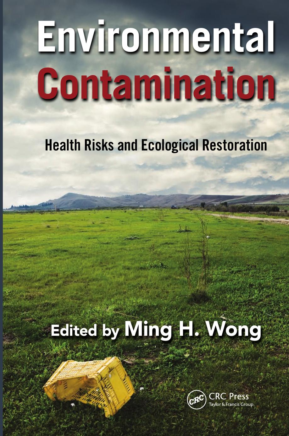 Environmental Contamination by Wong Ming H
