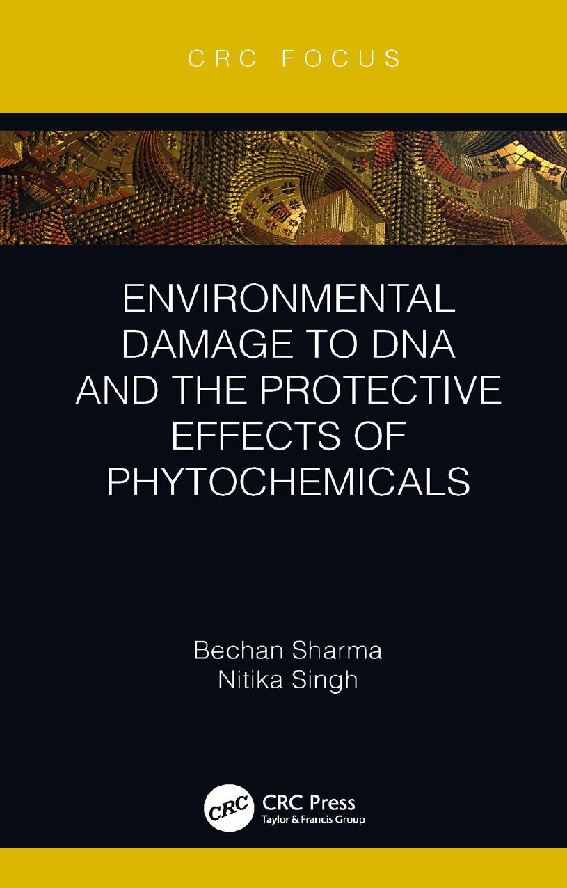 Environmental Damage to DNA and the Protective Effects of Phytochemicals by Bechan Sharma and Nitika Singh