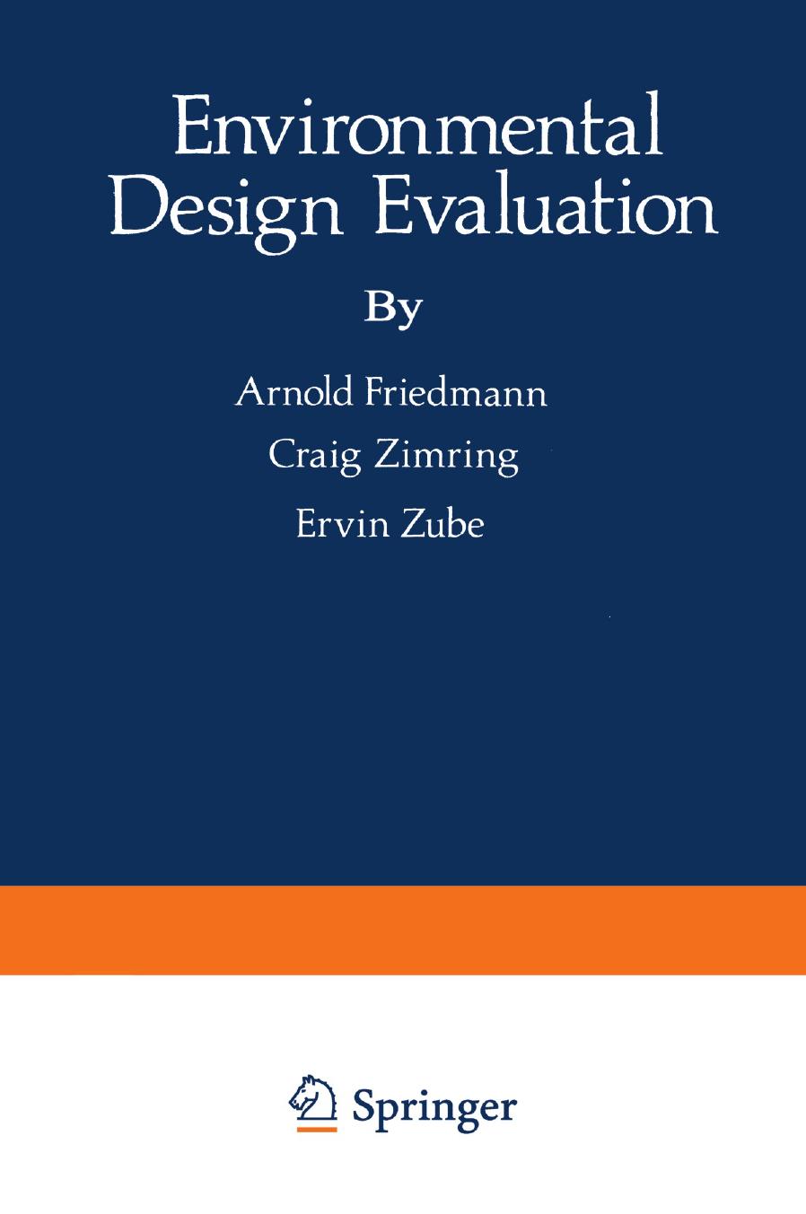Environmental Design Evaluation by Arnold Friedmann Craig Zimring Ervin Zube (auth.)