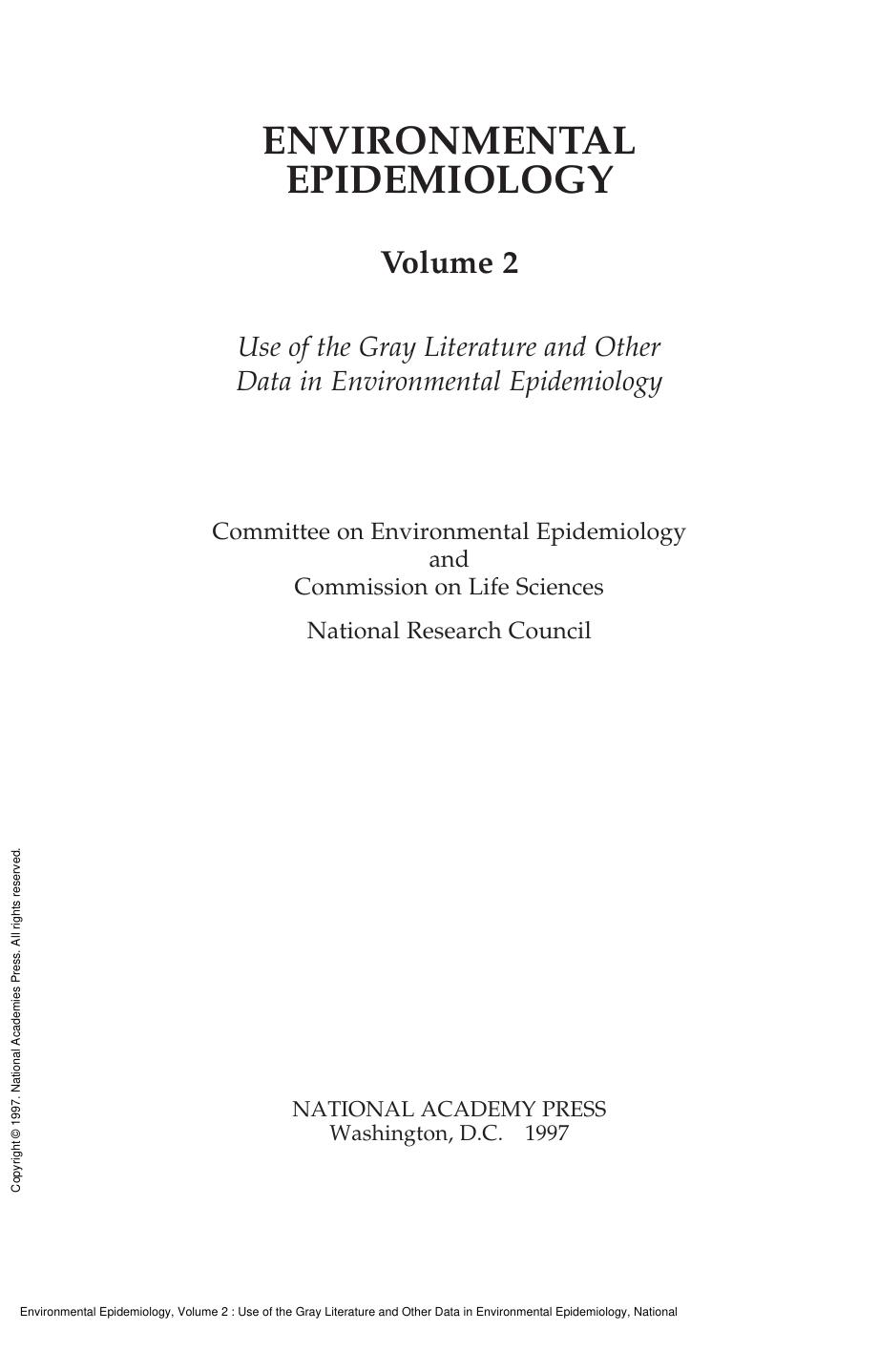 Environmental Epidemiology, Volume 2 : Use of the Gray Literature and Other Data in Environmental Epidemiology by National Research Council; Committee on Environmental Epidemiology