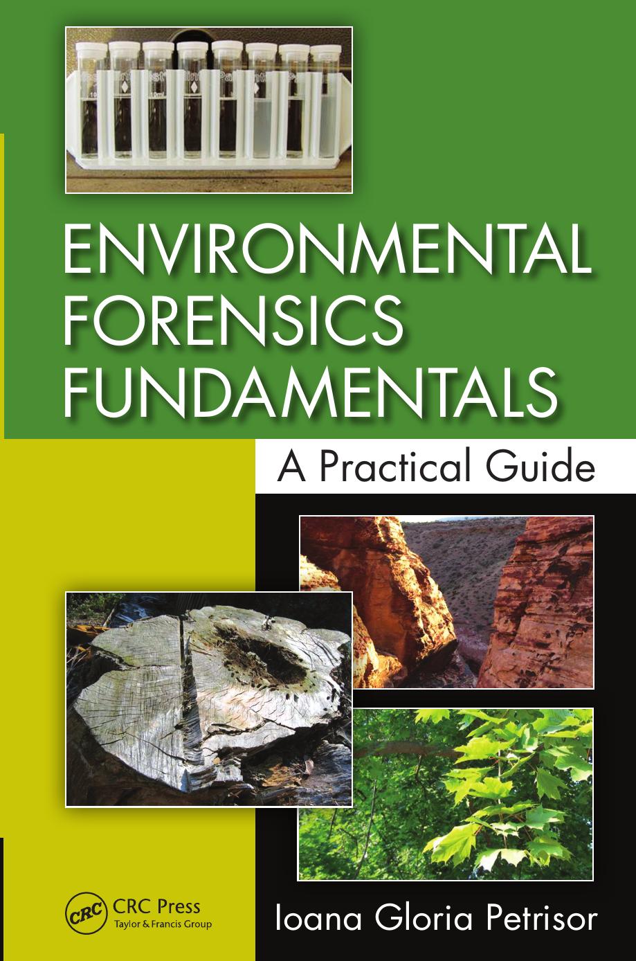 Environmental Forensics Fundamentals: A Practical Guide by Ioana Gloria Petrisor