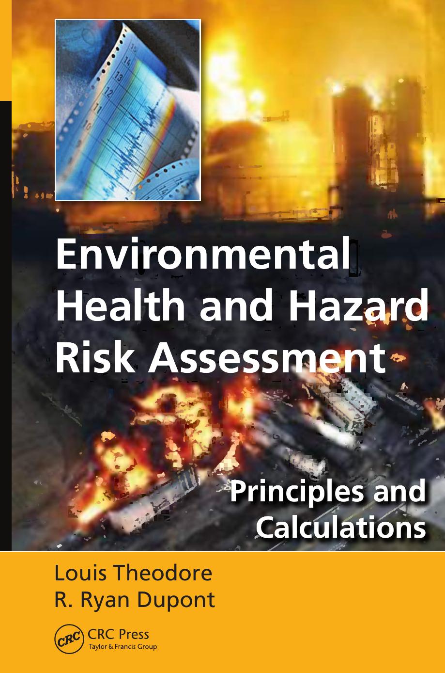 Environmental Health and Hazard Risk Assessment by Theodore Louis. Dupont R. Ryan