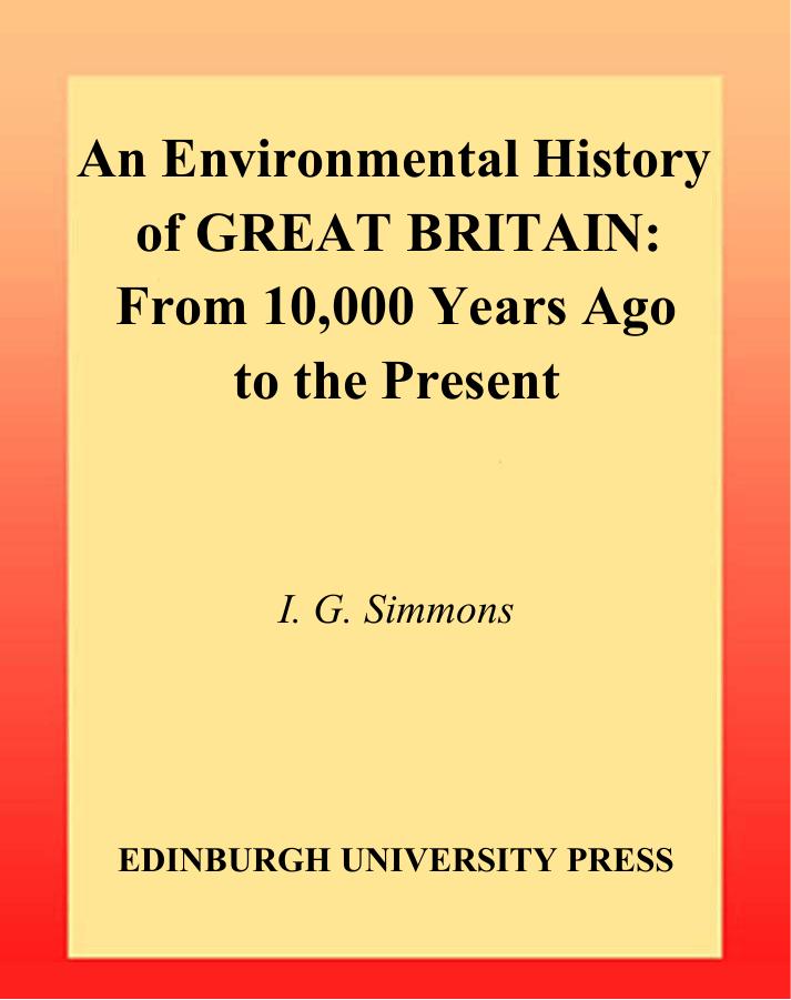 Environmental History of Great Britain by I. G. Simmons