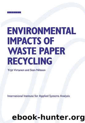 Environmental Impacts of Waste Paper Recycling by Yrjo Virtanen & Sten Nilsson