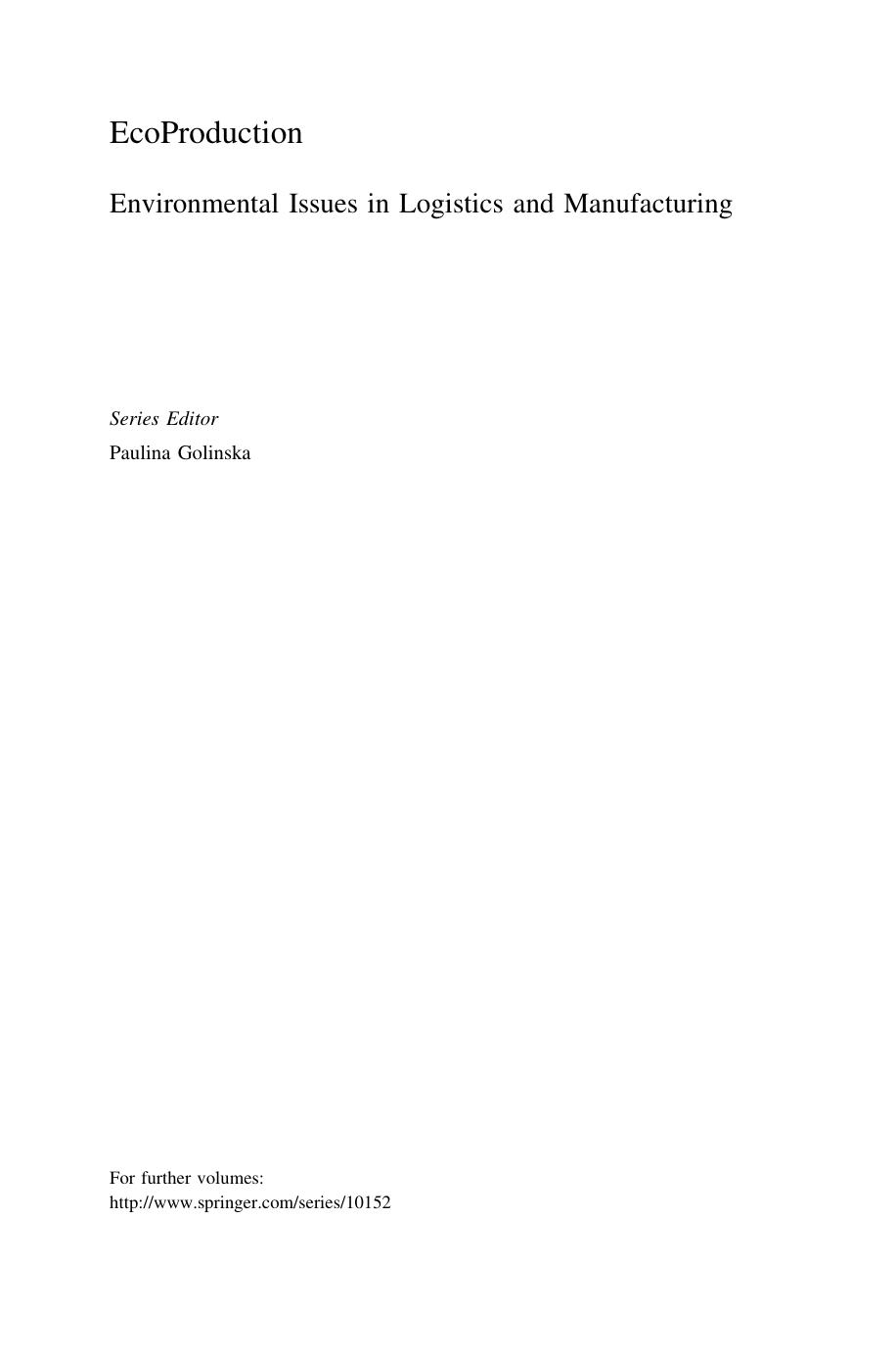 Environmental Issues in Supply Chain Management: New Trends and Applications by Paul Eric Dossou Philip Mitchell (auth.) Paulina Golinska Carlos Andres Romano (eds.)
