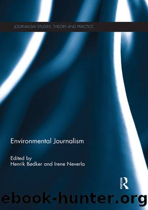 Environmental Journalism by Henrik Bodker Irene Neverla