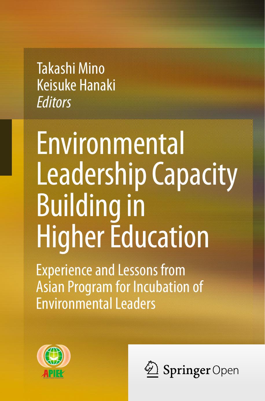 Environmental Leadership Capacity Building in Higher Education by Takashi Mino & Keisuke Hanaki