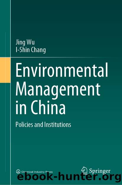 Environmental Management in China by Jing Wu & I-Shin Chang