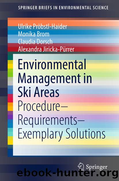 Environmental Management in Ski Areas by Ulrike Pröbstl-Haider Monika Brom Claudia Dorsch & Alexandra Jiricka-Pürrer
