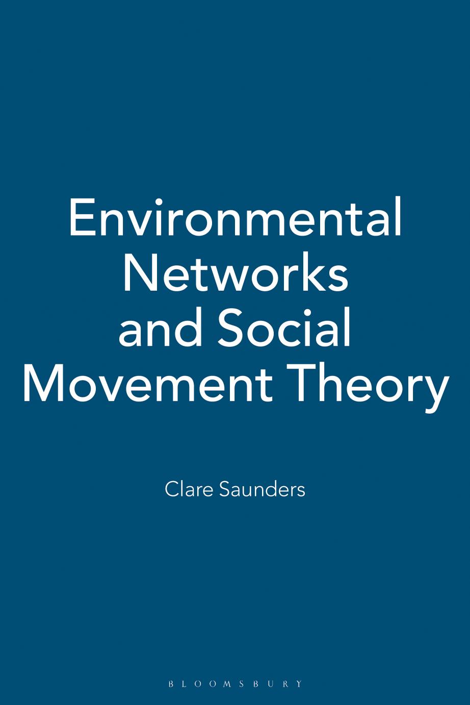 Environmental Networks and Social Movement Theory by Clare Saunders