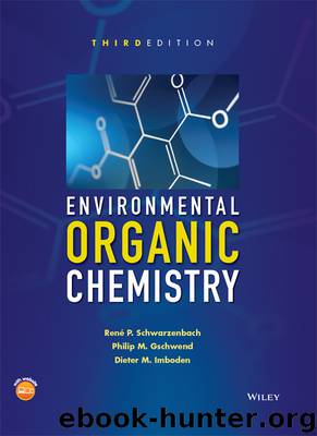 Environmental Organic Chemistry by René P. Schwarzenbach Philip M. Gschwend Dieter M. Imboden