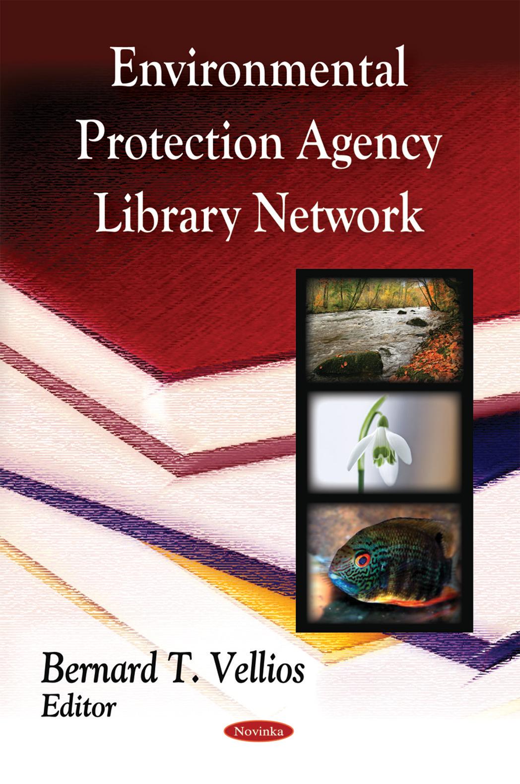 Environmental Protection Agency Library Network by Bernard T. Vellios