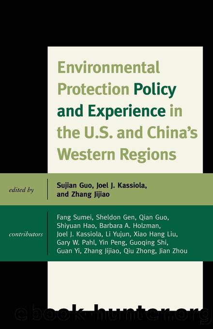 Environmental Protection Policy and Experience in the U.S. and China's Western Regions by unknow