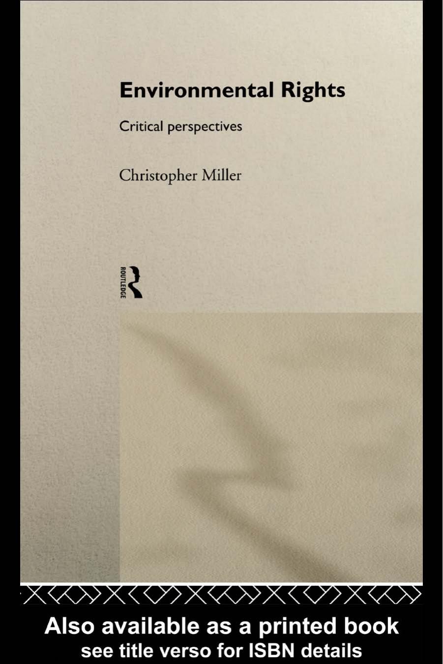 Environmental Rights: Critical Perspectives by Chris Miller