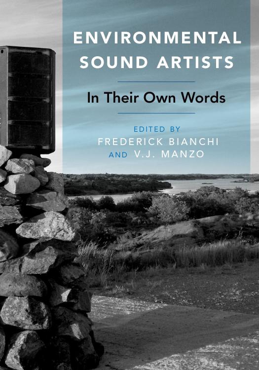 Environmental Sound Artists: In Their Own Words by Unknow