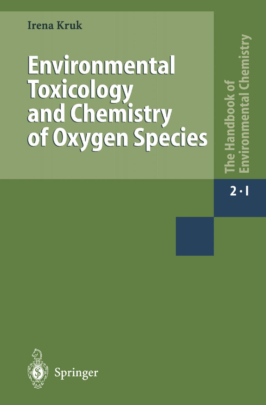 Environmental Toxicology and Chemistry of Oxygen Species by Prof. Dr. Irena Kruk (auth.)