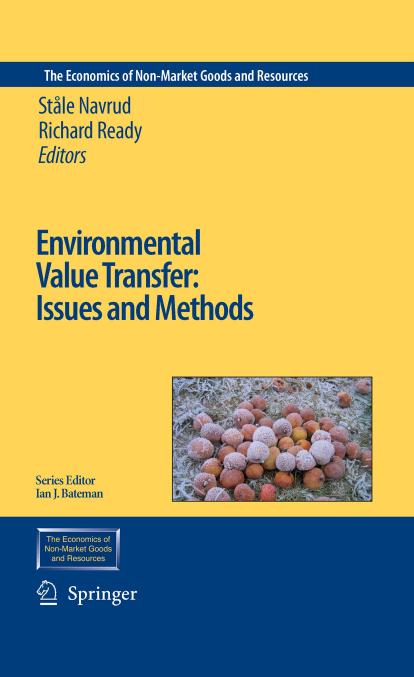 Environmental Value Transfer: Issues and Methods by Ståle Navrud Richard Ready