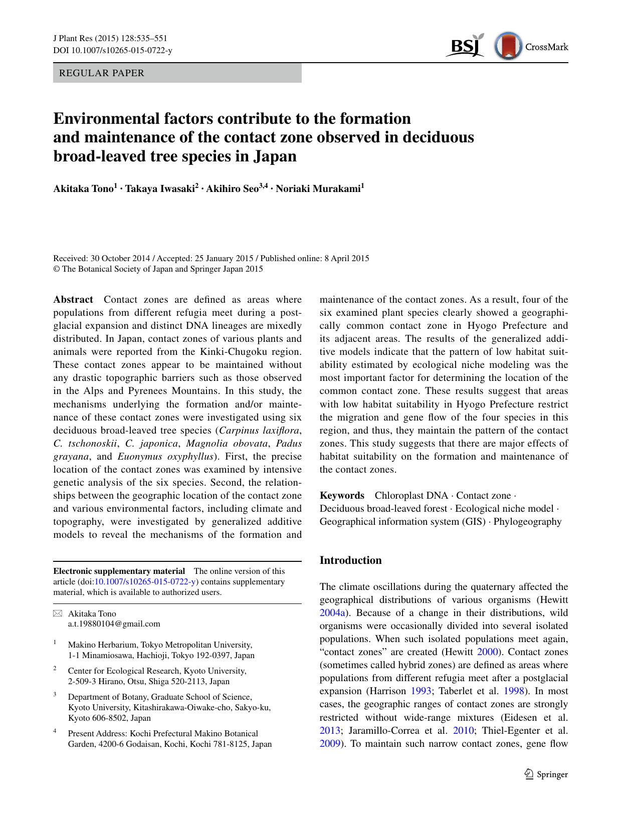 Environmental factors contribute to the formation and maintenance of the contact zone observed in deciduous broad-leaved tree species in Japan by Akitaka Tono & Takaya Iwasaki & Akihiro Seo & Noriaki Murakami