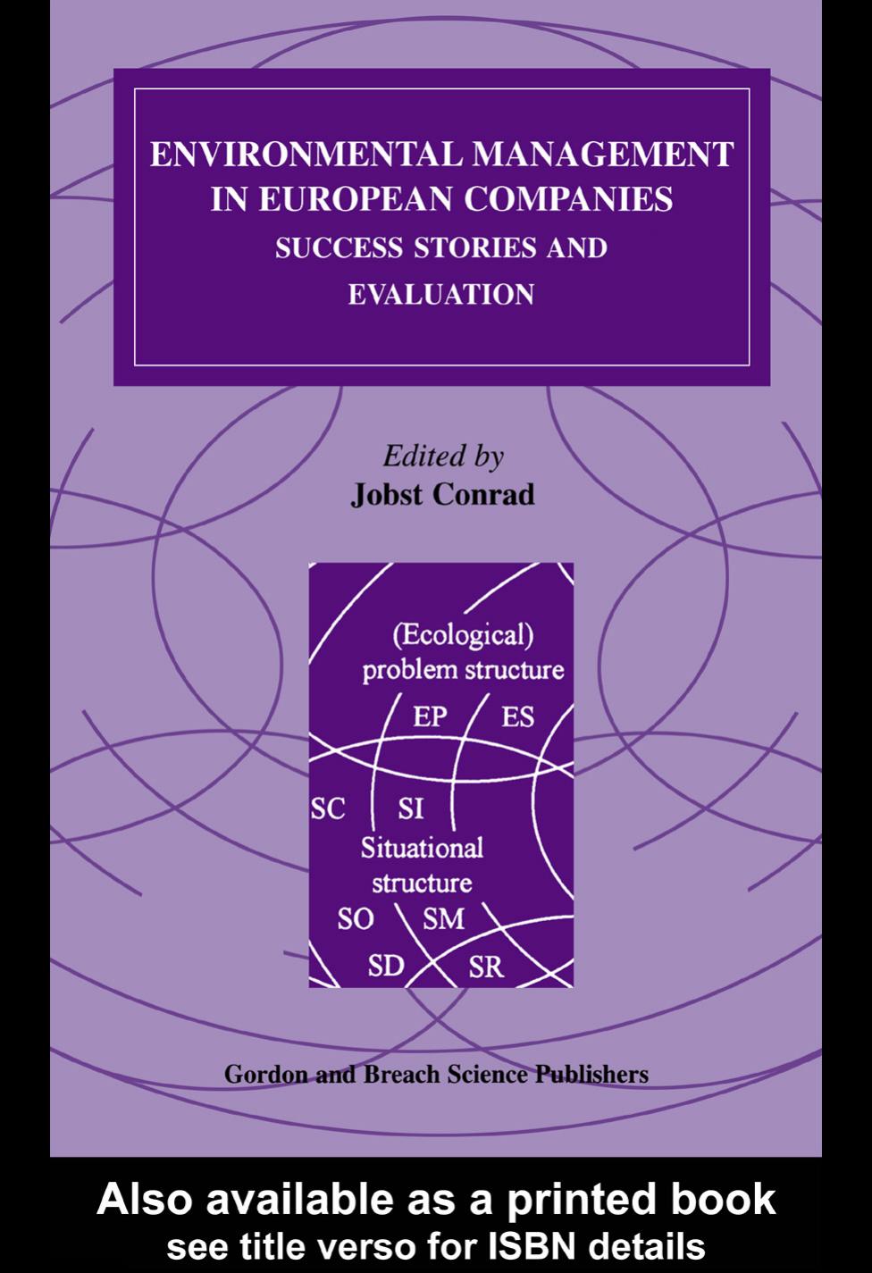 Environmental management in European companies : success stories and evaluation by edited by Jobst Conrad