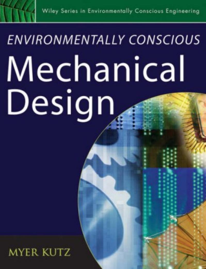 Environmentally Conscious Mechanical Design (Environmentally Conscious Engineering, Myer Kutz Series) by Myer Kutz