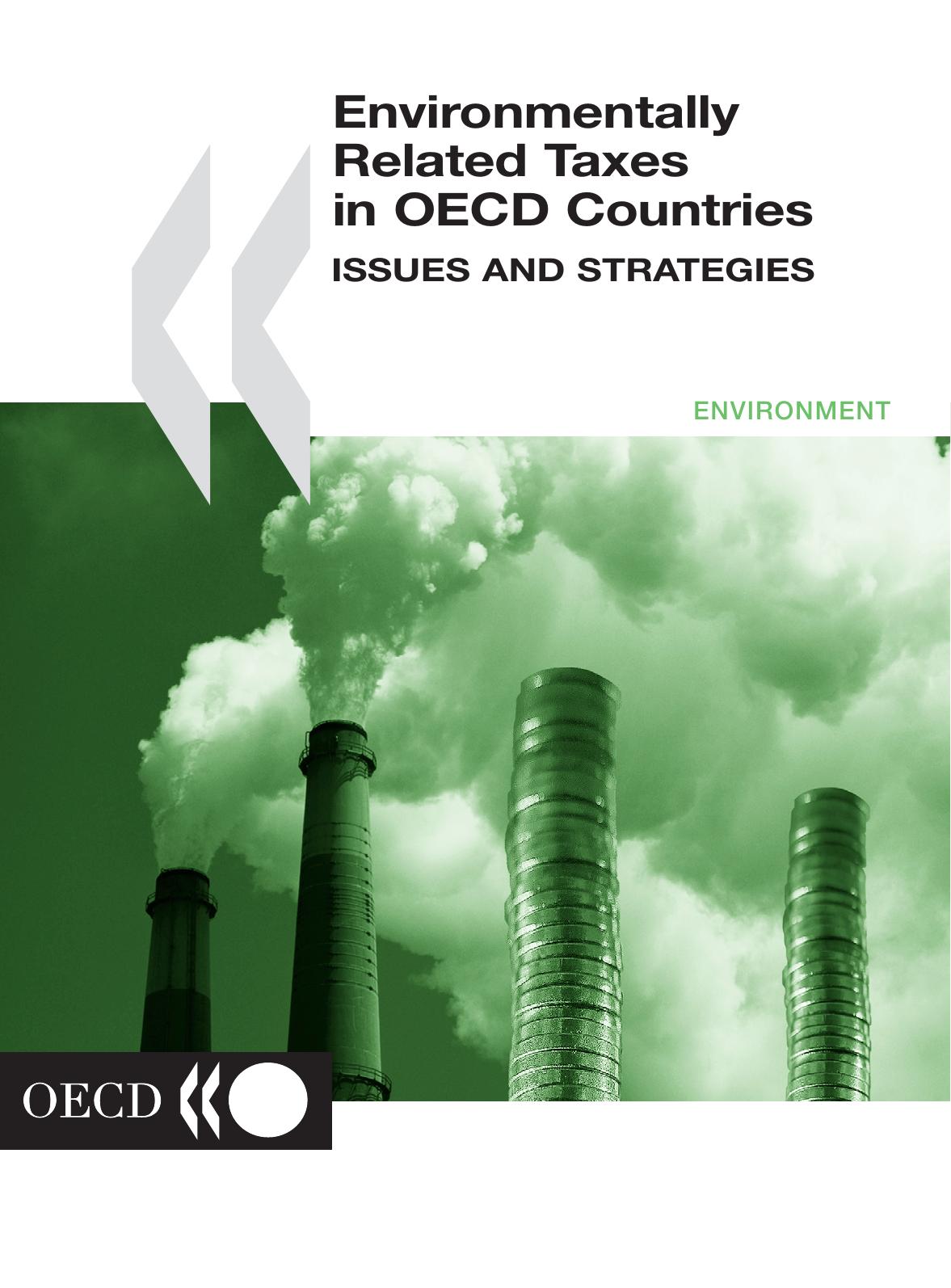 Environmentally Related Taxes in Oecd Countries: Issues and Strategies by Oecd