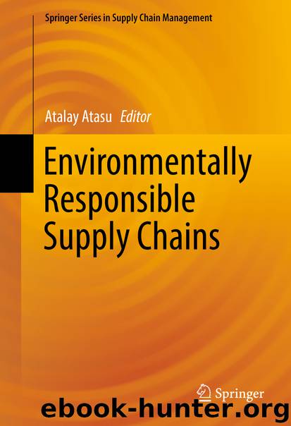 Environmentally Responsible Supply Chains by Atalay Atasu