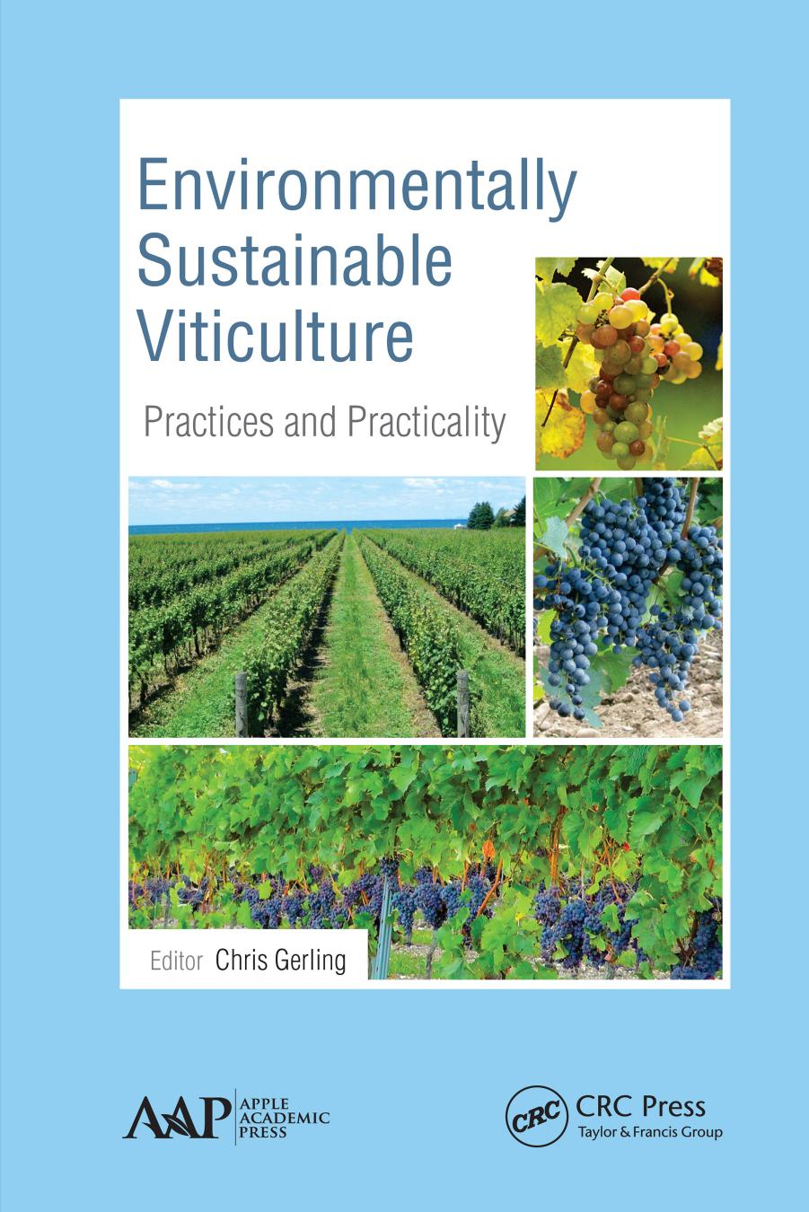 Environmentally Sustainable Viticulture: Practices and Practicality by Adam-Blondon A.-F.; Gerling Chris