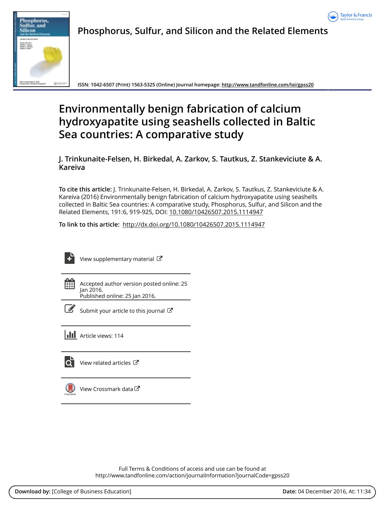 Environmentally benign fabrication of calcium hydroxyapatite using seashells collected in Baltic Sea countries: A comparative study by J. Trinkunaite-Felsen & H. Birkedal & A. Zarkov & S. Tautkus & Z. Stankeviciute & A. Kareiva
