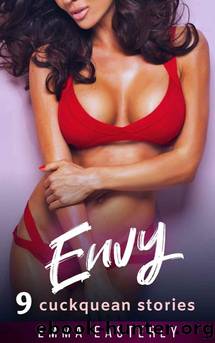Envy: 9 Erotic Cuckquean Stories by Emma Easterly