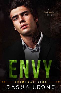 Envy: A Dark Mafia Romance (Criminal Sins Book 1) by Sasha Leone