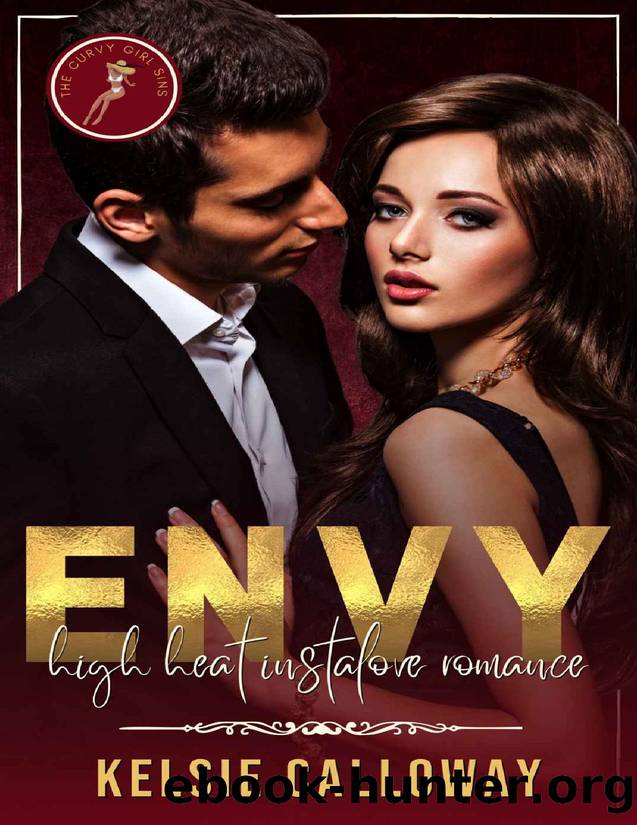 Envy: High Heat Instalove Romance (The Curvy Girl Sins) by Kelsie Calloway