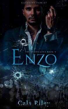 Enzo (The Syndicates series Book 5) by Cala Riley