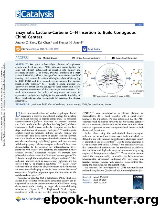 Enzymatic Lactone-Carbene CâH Insertion to Build Contiguous Chiral Centers by Andrew Z. Zhou Kai Chen & Frances H. Arnold
