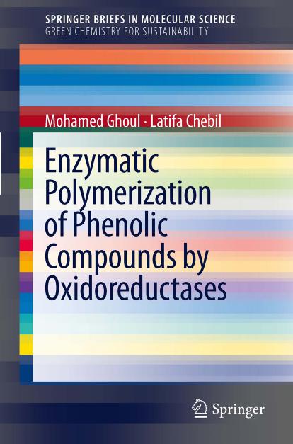 Enzymatic Polymerization of Phenolic Compounds by Oxidoreductases (2012) by Unknown