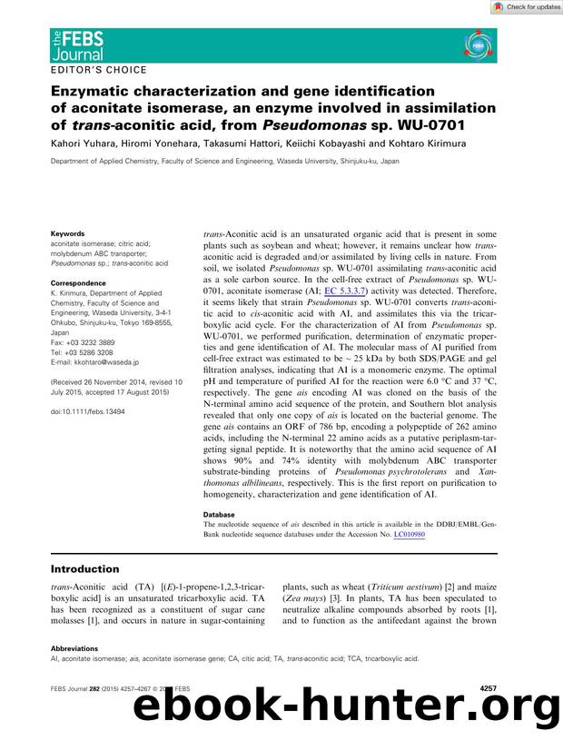 Enzymatic characterization and gene identification of aconitate isomerase, an enzyme involved in assimilation of transâaconitic acid, from Pseudomonas sp. WUâ0701 by Unknown