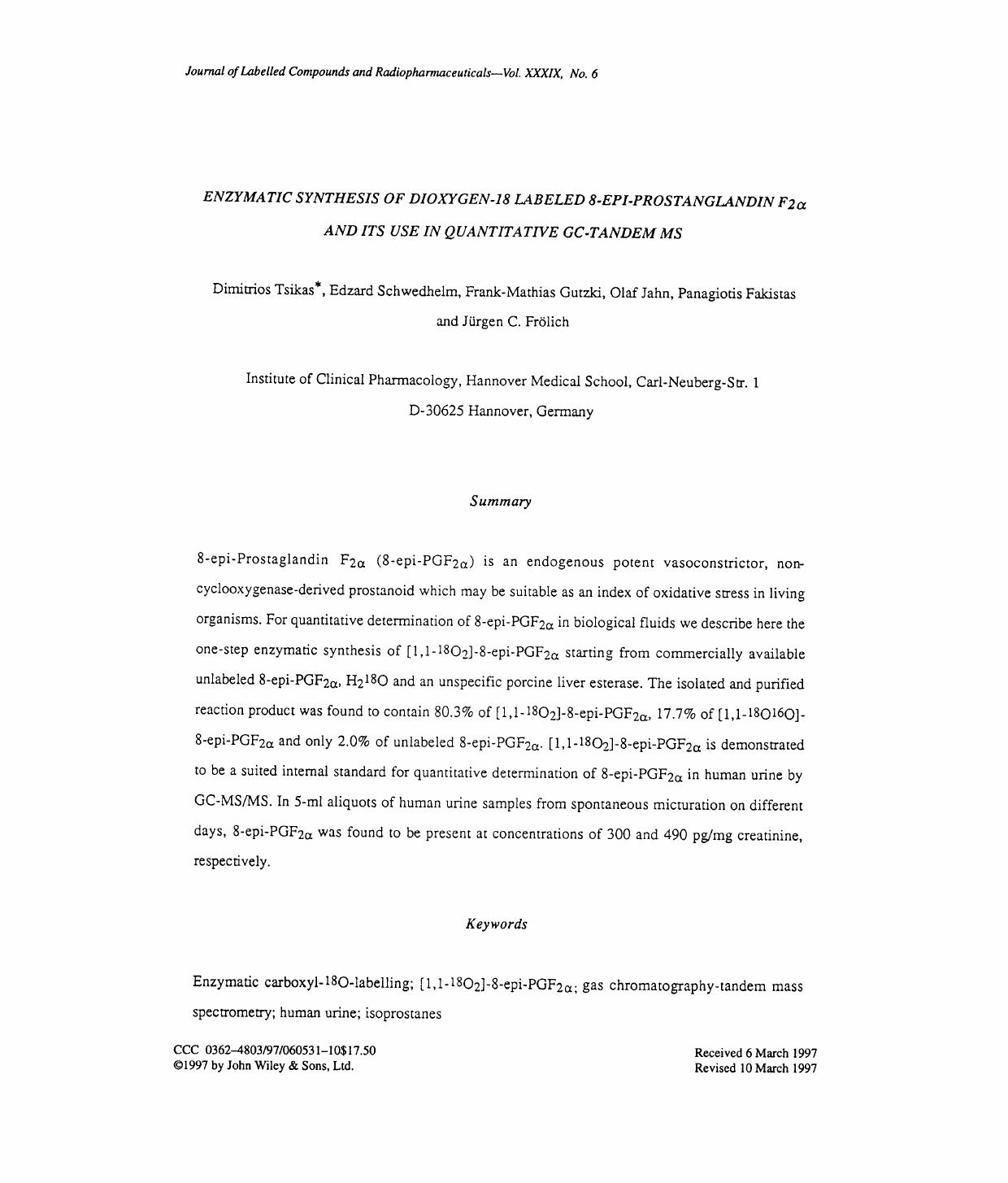 Enzymatic synthesis of dioxygen-18 labelled 8-epi-prostanglandin F2[agr] and its use in quantitative GC-tandem MS by Unknown