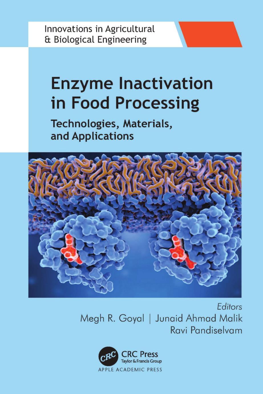 Enzyme Inactivation in Food Processing: Technologies, Materials, and Applications by Megh R Goyal Junaid Ahmad Malik Ravi Pandiselvam