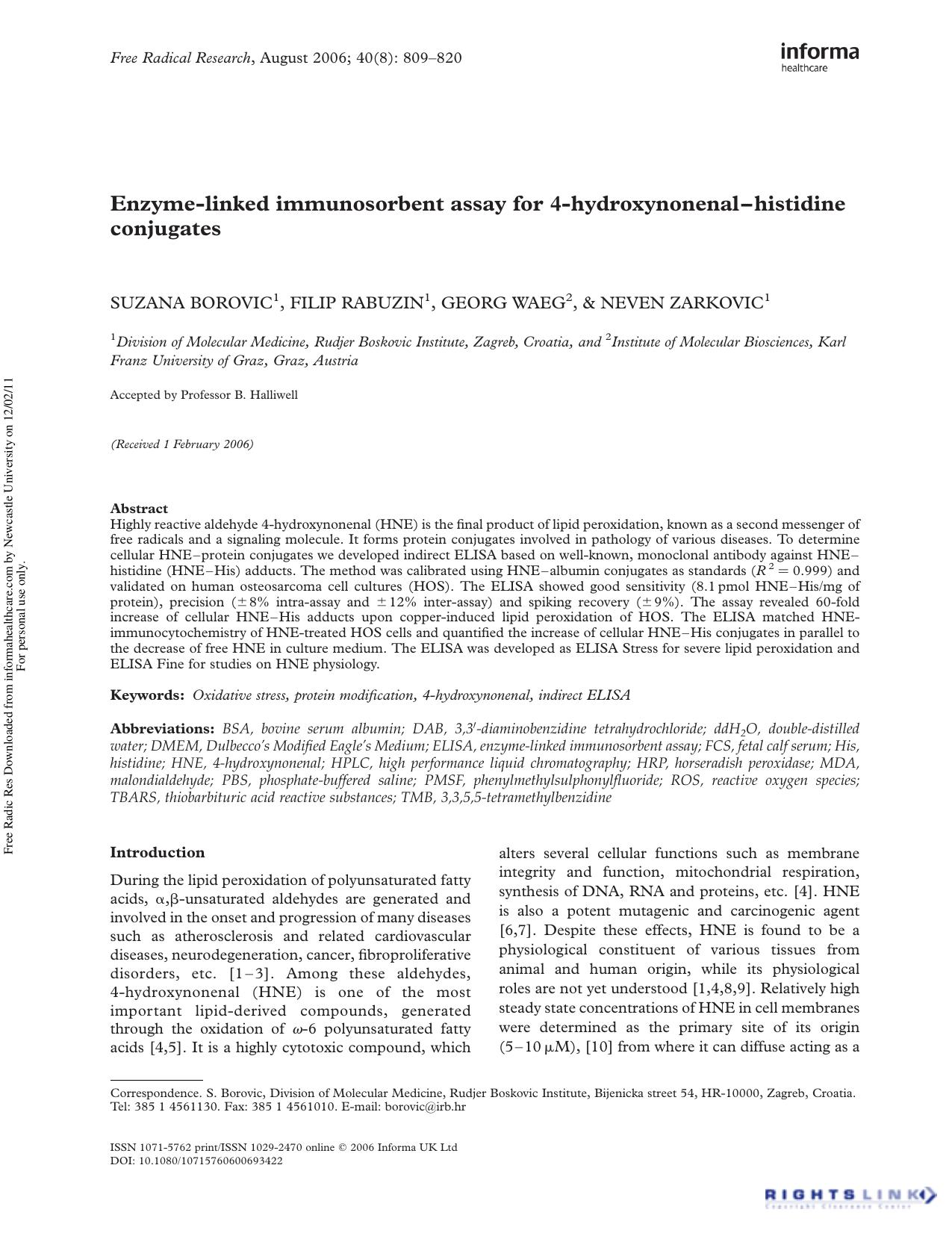 Enzyme-linked immunosorbent assay for 4-hydroxynonenalâhistidine conjugates by Suzana Borovic1† Filip Rabuzin1 Georg Waeg2 & Neven Zarkovic1