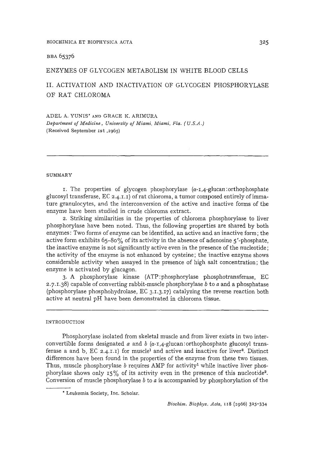 Enzymes of glycogen metabolism in white blood cells II. Activation and inactivation of glycogen phosphorylase of rat chloroma by Adel A. Yunis; Grace K. Arimura