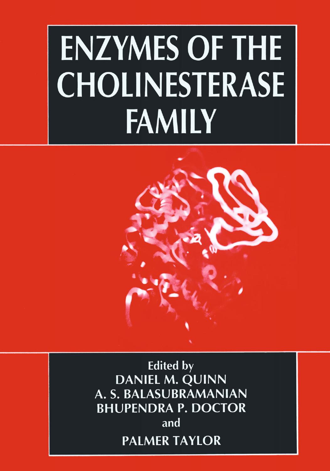 Enzymes of the Cholinesterase Family by Hermona Soreq