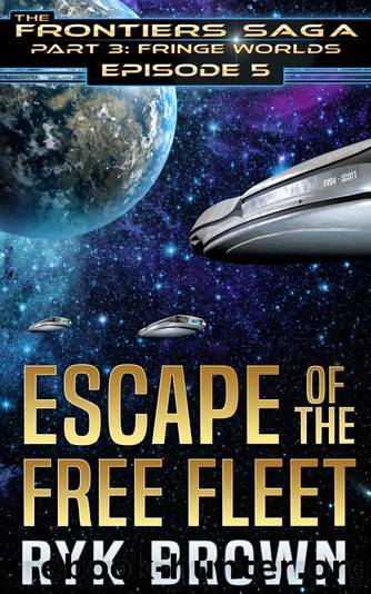 Ep.#3.5 - "Escape of the Free Fleet by Ryk Brown