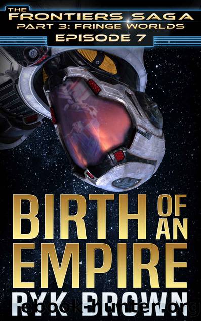 Ep.#3.7 - "Birth of an Empire by Ryk Brown
