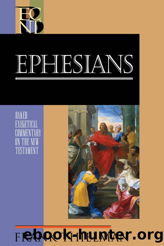 Ephesians (Baker Exegetical Commentary on the New Testament) by Frank Thielman