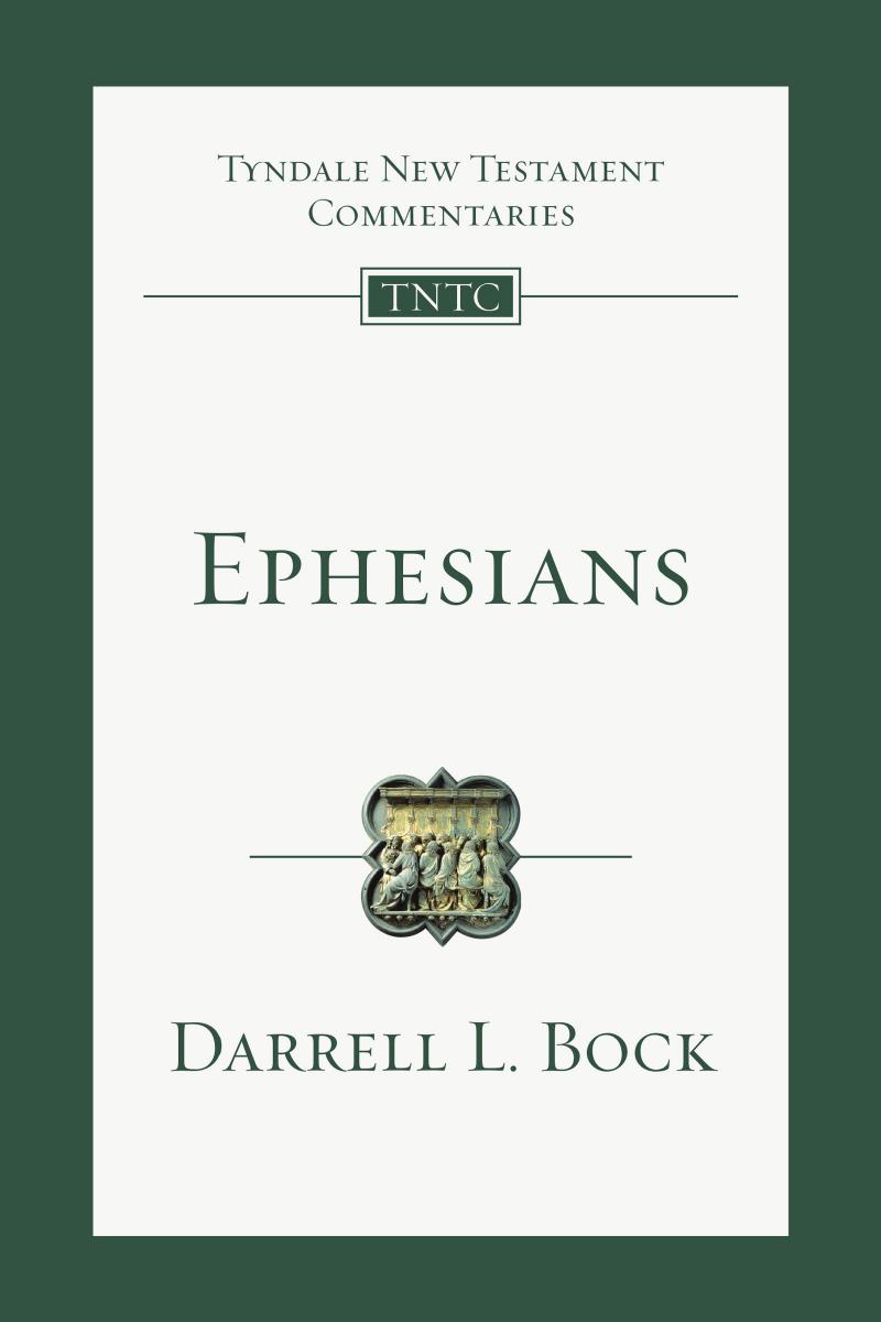 Ephesians: An Introduction and Commentary by Darrell L. Bock