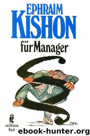 Ephraim Kishon fur Manager by Kishon Ephraim