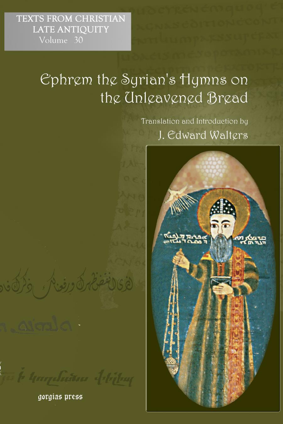 Ephrem the Syrian's Hymns on the Unleavened Bread by Unknown