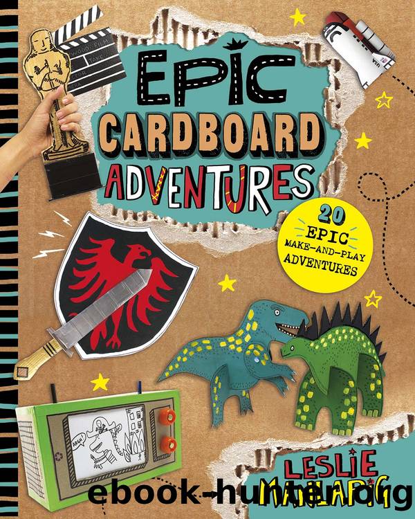 Epic Cardboard Adventures by Leslie Manlapig