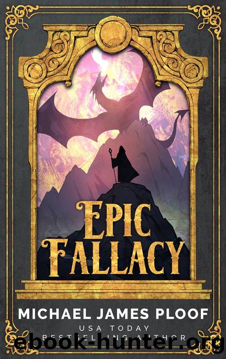 Epic Fallacy Bundle 1-3 (Includes Champions of the Dragon, Beyond the Wide Wall, the Legend of Drak'Noir) by Michael James Ploof