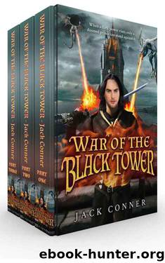 Epic Fantasy: The War of the Black Tower Trilogy: OMNIBUS EDITION (Song of the Broken World) by Jack Conner